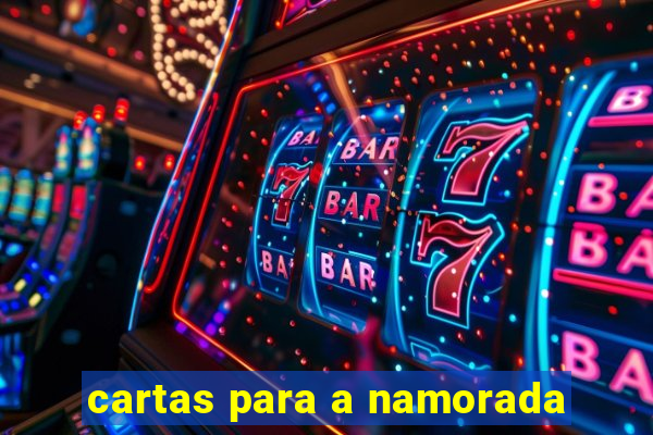 cartas para a namorada